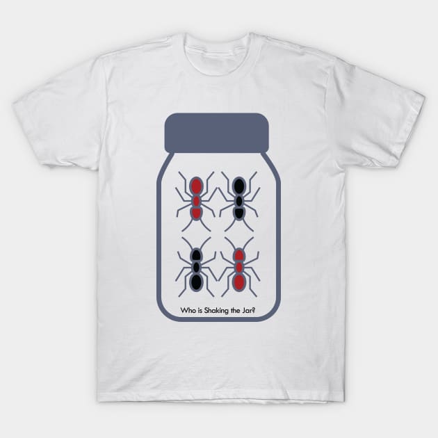 who is shaking the jar? T-Shirt by EverGreene